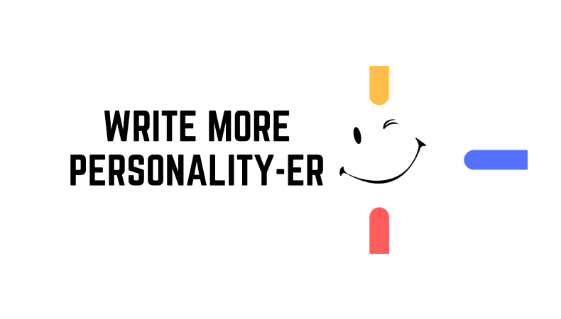 Write More Personality-er Workshop