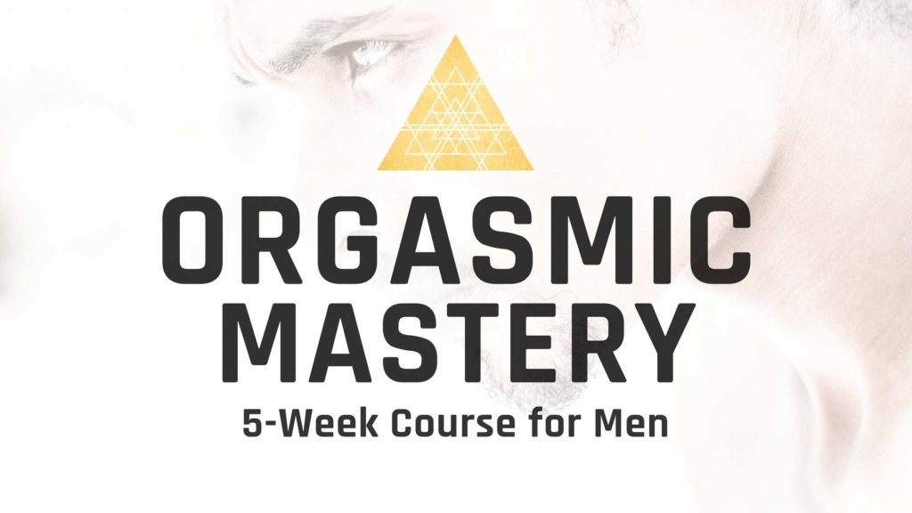 Orgasmic Mastery Course