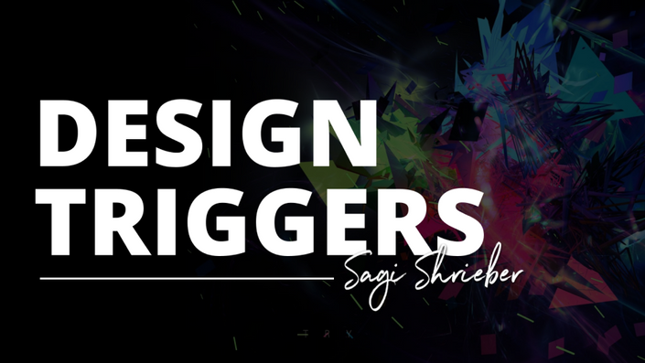 Design Triggers